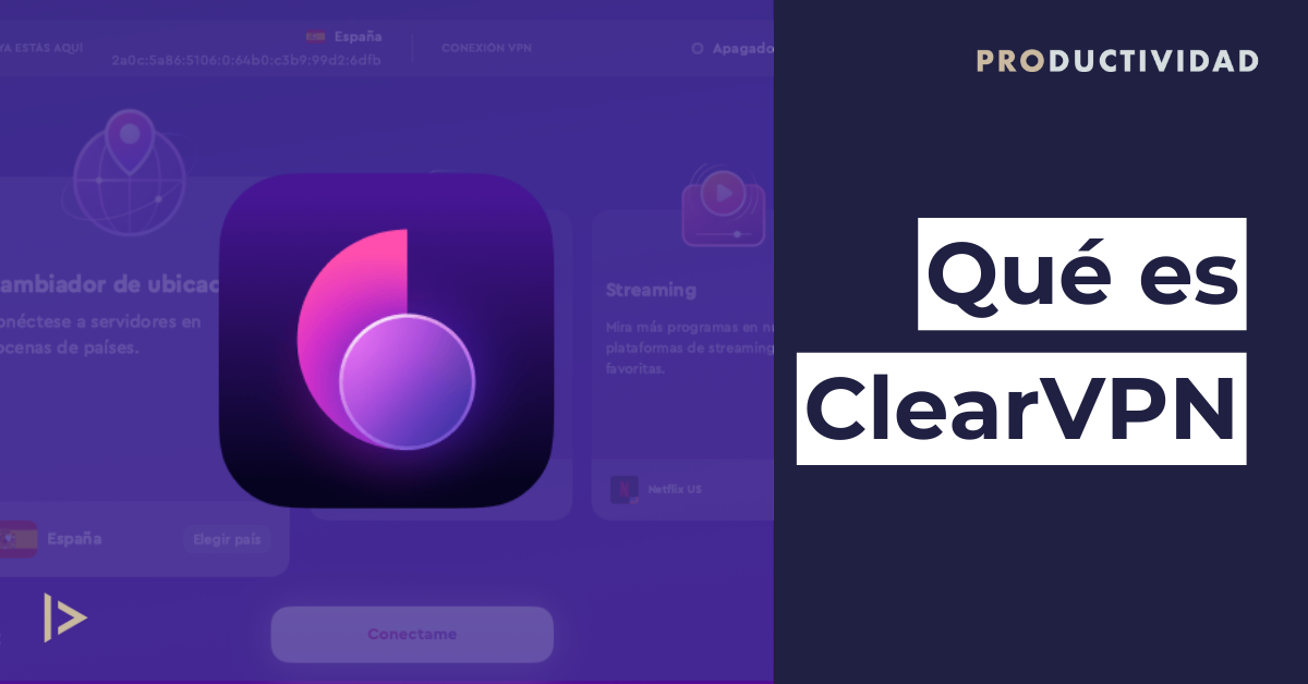 Qué es ClearVPN
